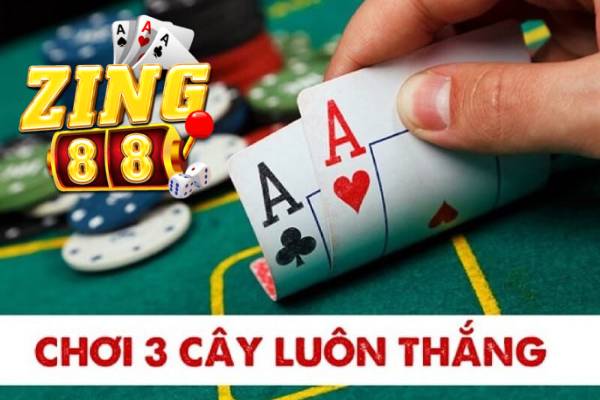 Zing88 Tổng Hợp Bí Quyết Chơi Bài Ba Cây Từ Cao Thủ