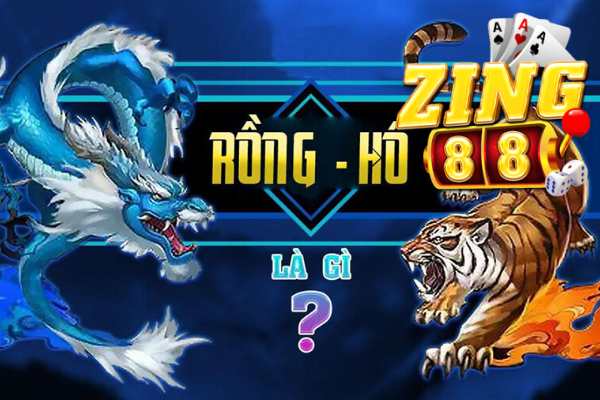 Cách Chơi Game Rồng Hổ - Kế Hoạch Bất Bại Từ Zing88