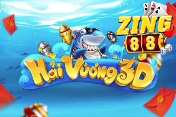 Zing88 Cùng bạn trải nghiệm bắn cá Hải Vương 3D siêu ngầu