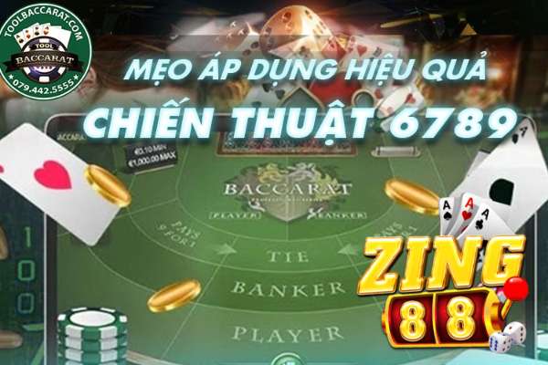 Zing88 Bật mí phương pháp 6789 trong Baccarat