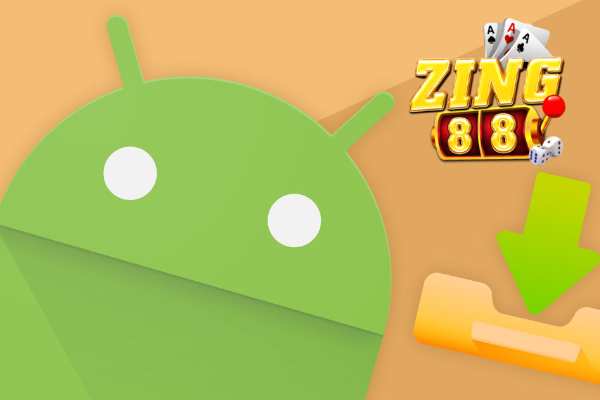 Cách Tải Zing88 APK Siêu Nhanh Siêu Đơn Giản Cực Tiện Lợi