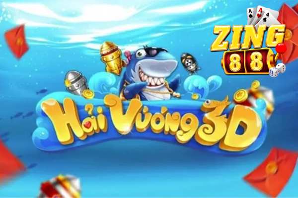 Zing88 ra mắt bắn cá Hải Vương 3D siêu hay 